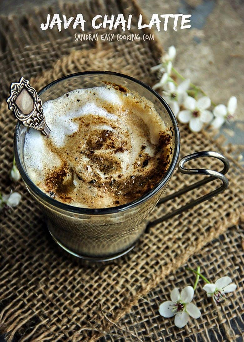 Java Chai Latte Recipe • Sandra's Easy Cooking Beverage Recipes