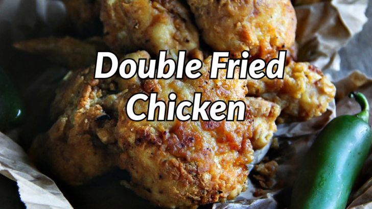 Double Fried Chicken