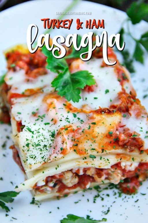 Ground Turkey and Ham Lasagna | Sandra's Easy Cooking