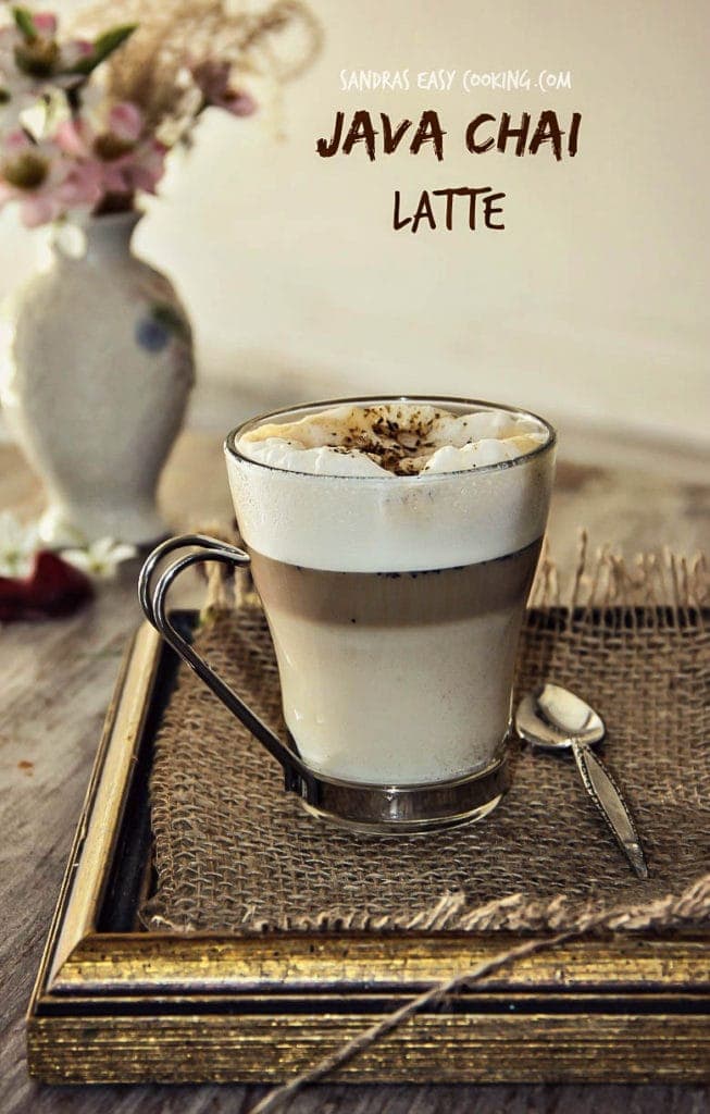 Java Chai Latte Recipe • Sandra's Easy Cooking Beverage Recipes