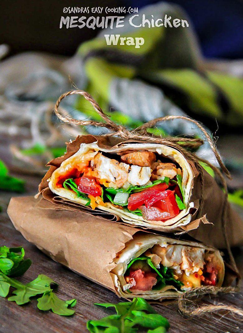 Mesquite Chicken Wrap - Sandra's Easy Cooking