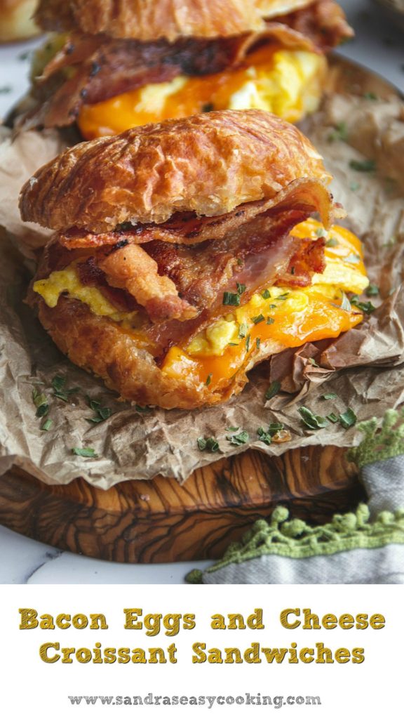 Bacon Eggs and Cheese Croissant Sandwiches - Sandra's Easy Cooking